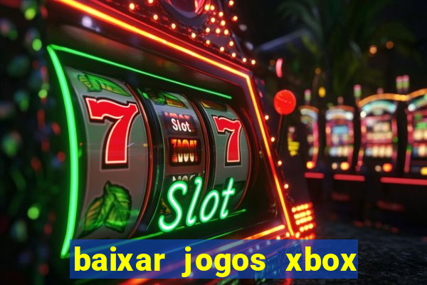 baixar jogos xbox 360 iso usando utorrent